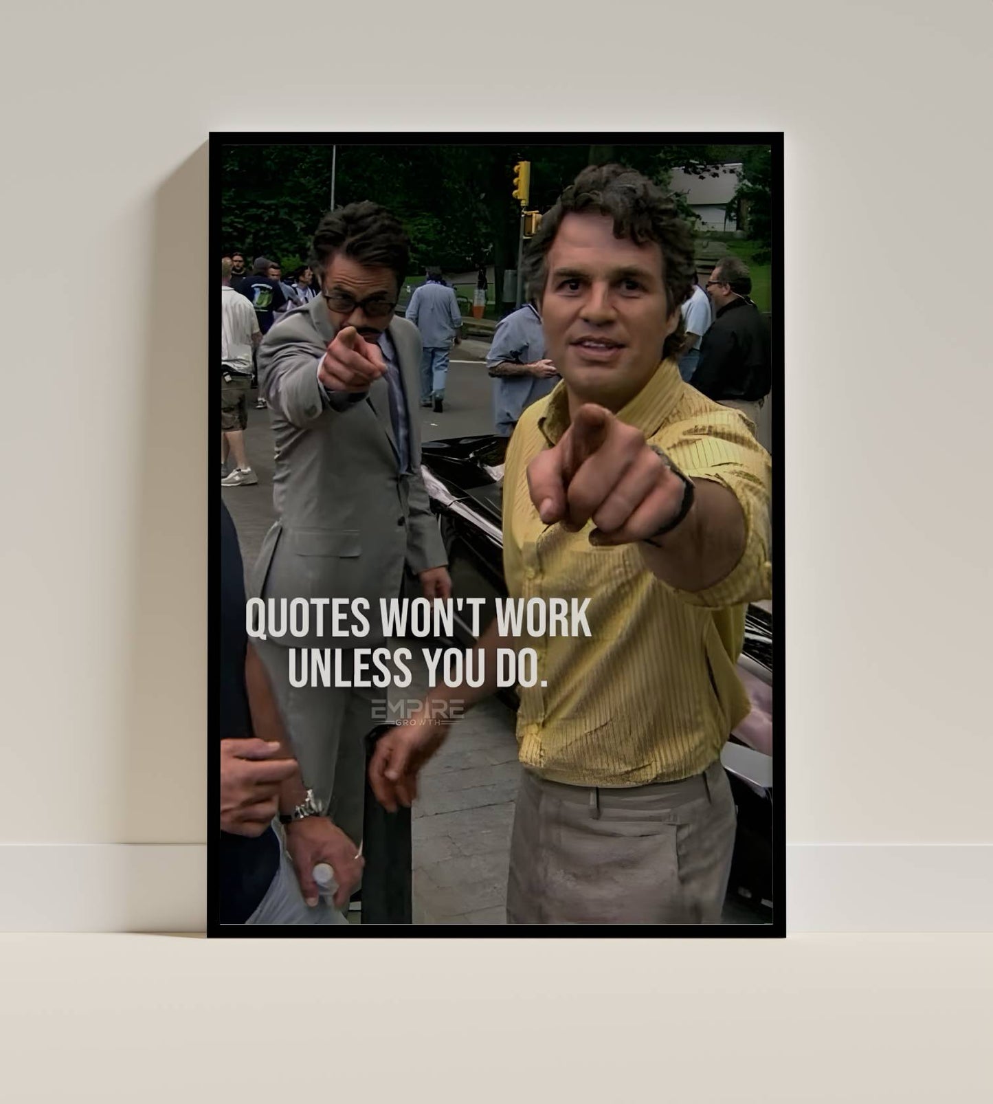 Quotes Won't Work Motivational Frame