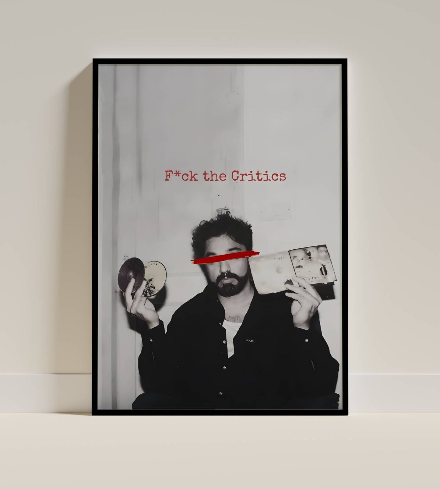 F**k the critics Framed Wall Art